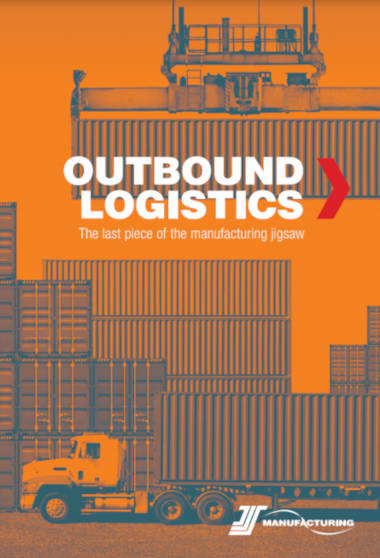 Outbound Logistics: The last piece of the manufacturing jigsaw